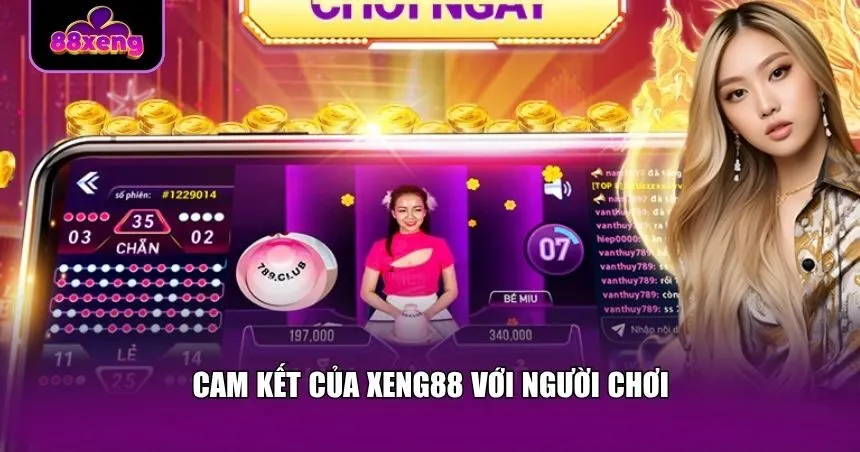 Cam kết của Xeng88 với người chơi