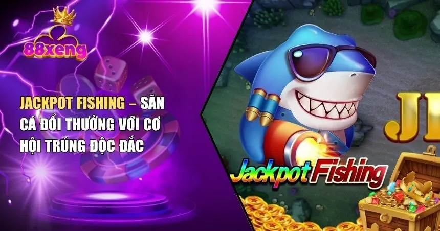 Jackpot Fishing